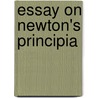 Essay on Newton's Principia door Walter W. Rouse Ball