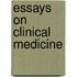 Essays on Clinical Medicine