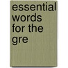 Essential Words For The Gre door Philip Geer