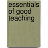 Essentials of Good Teaching by Lotus Delta Coffman