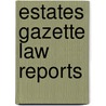Estates Gazette Law Reports door Barry Denyer-Green