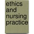 Ethics And Nursing Practice