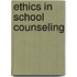 Ethics In School Counseling