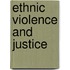 Ethnic Violence And Justice