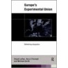 Europe's Experimental Union by Rory O'Donnell