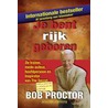 Je bent rijk geboren door Bob Proctor