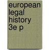 European Legal History 3e P door W.M. Gordon