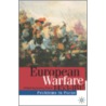 European Warfare, 1453-1815 door Jeremy Black