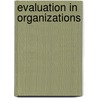 Evaluation in Organizations door Hallie S. Preskill
