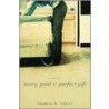 Every Good and Perfect Gift by Sharon K. Souza