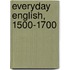 Everyday English, 1500-1700