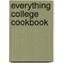 Everything College Cookbook