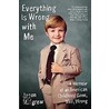 Everything Is Wrong with Me door Jason Mulgrew