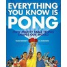 Everything You Know Is Pong door Roger Bennett