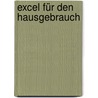 Excel für den Hausgebrauch door Reinhold Scheck