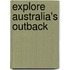 Explore Australia's Outback