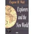 Explorers And The New World