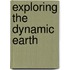 Exploring The Dynamic Earth
