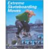 Extreme Skateboarding Moves door Jeri Freimuth