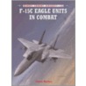 F-15c Eagle Units in Combat by Steve Davies
