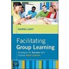 Facilitating Group Learning by George Lakey