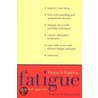 Facing And Fighting Fatigue by Benjamin H. Natelson