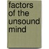 Factors of the Unsound Mind