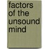 Factors of the Unsound Mind