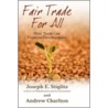 Fair Trade For All Ipds:c C door Joseph E. Stiglitz