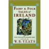 Fairy Folk Tales of Ireland by William Butler Yeats