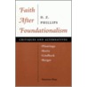 Faith After Foundationalism door Dewi Zephaniah Phillips