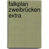 Falkplan Zweibrücken Extra door Onbekend