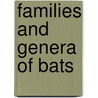 Families and Genera of Bats by Gerrit Smith Miller
