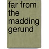 Far from the Madding Gerund door Mark Liberman