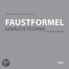 Faustformel Gebäudetechnik door Michael Hayner