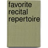 Favorite Recital Repertoire door Onbekend