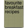 Favourite Breakfast Recipes by Unknown