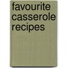 Favourite Casserole Recipes by Unknown