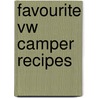 Favourite Vw Camper Recipes by Unknown