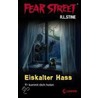 Fear Street. Eiskalter Hass by R.L. Stine