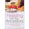 Feasting With The Ancestors door Oswald Rivera