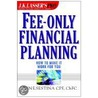 Fee-Only Financial Planning by John E. Sestina
