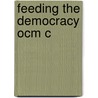 Feeding The Democracy Ocm C door Alfonso Moreno