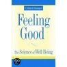 Feeling Good:science Well C door C. Robert Cloninger