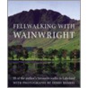 Fellwalking with Wainwright by Alfred Wainwright