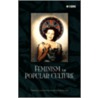 Feminism in Popular Culture by Joanne Hollows