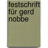Festschrift für Gerd Nobbe door Onbekend