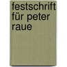 Festschrift für Peter Raue door Onbekend