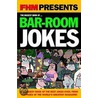 Fhm  Biggest Bar-Room Jokes door Fhm Readers