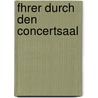 Fhrer Durch Den Concertsaal by Hermann Kretzschmar